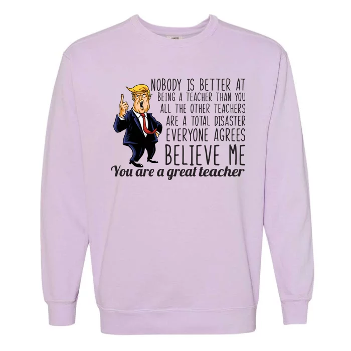 You're A Great Teacher Donald Trump Garment-Dyed Sweatshirt