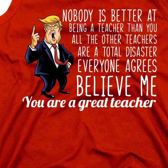 You're A Great Teacher Donald Trump Tank Top