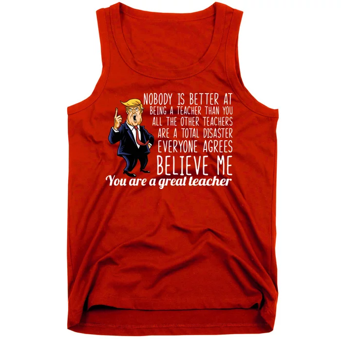 You're A Great Teacher Donald Trump Tank Top