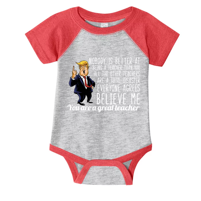 You're A Great Teacher Donald Trump Infant Baby Jersey Bodysuit