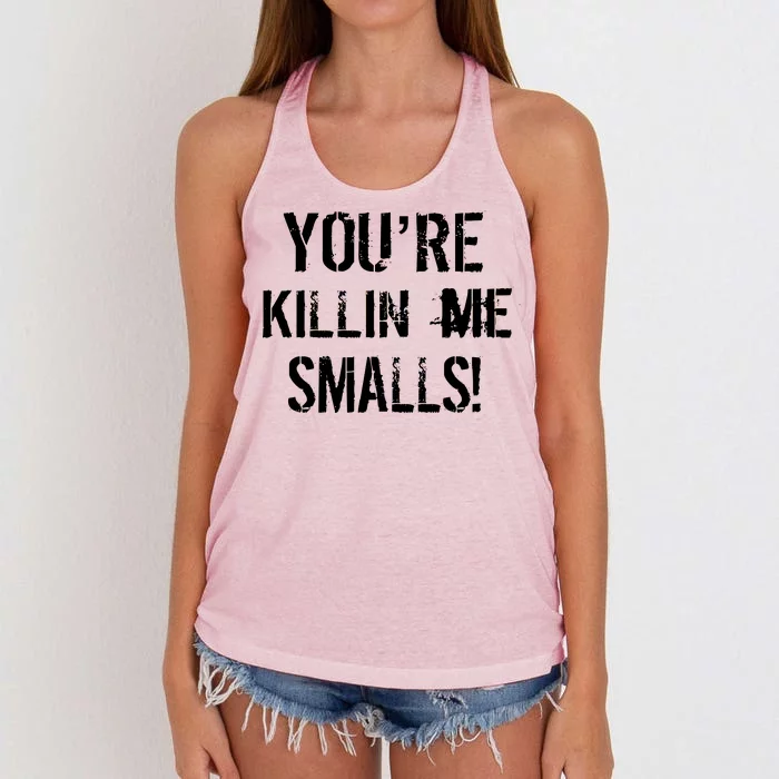 You're Killin Me Smalls! Women's Knotted Racerback Tank