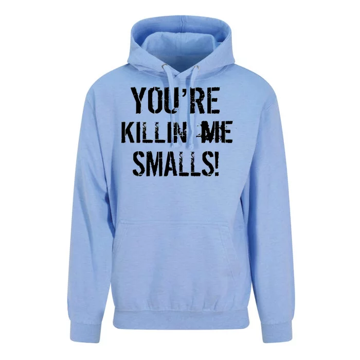 You're Killin Me Smalls! Unisex Surf Hoodie