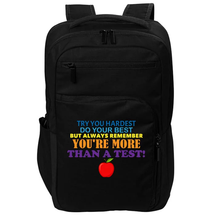 You're More Than A Test Impact Tech Backpack