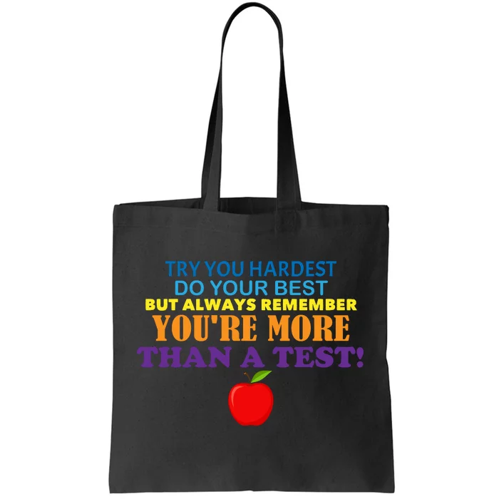 You're More Than A Test Tote Bag