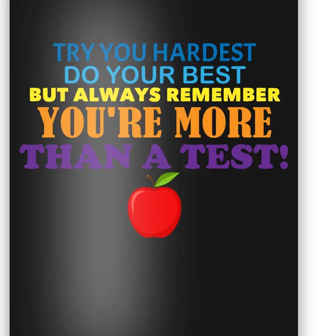 You're More Than A Test Poster