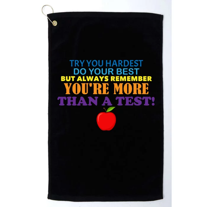 You're More Than A Test Platinum Collection Golf Towel