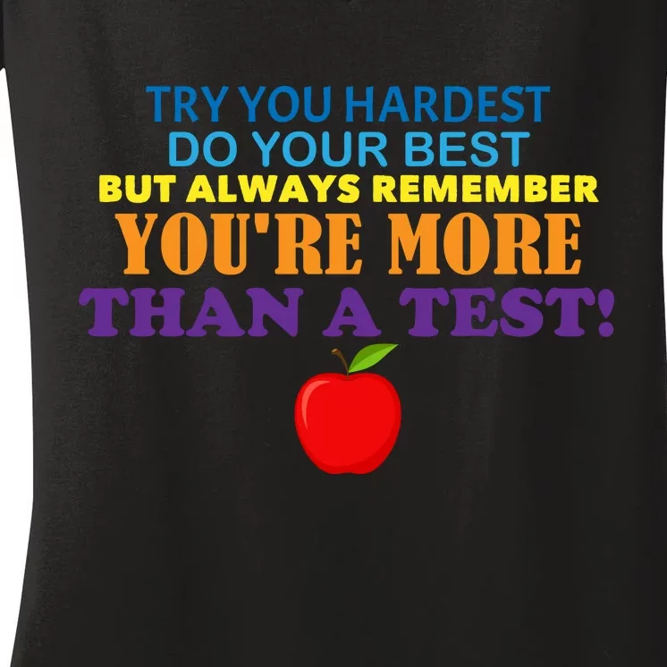 You're More Than A Test Women's V-Neck T-Shirt