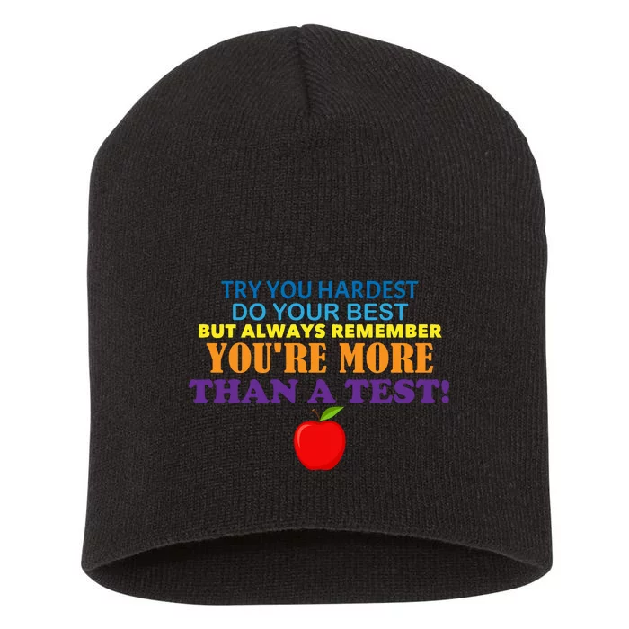 You're More Than A Test Short Acrylic Beanie