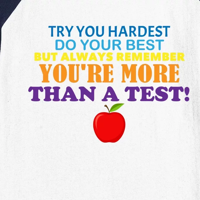 You're More Than A Test Baseball Sleeve Shirt