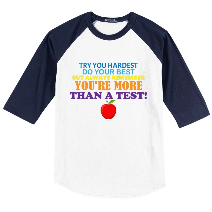 You're More Than A Test Baseball Sleeve Shirt