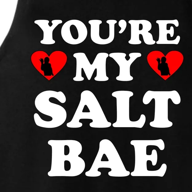 You're My Salt Bae Funny Trending Meme Ladies Tri-Blend Wicking Tank