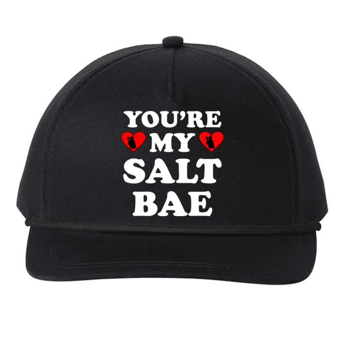 You're My Salt Bae Funny Trending Meme Snapback Five-Panel Rope Hat