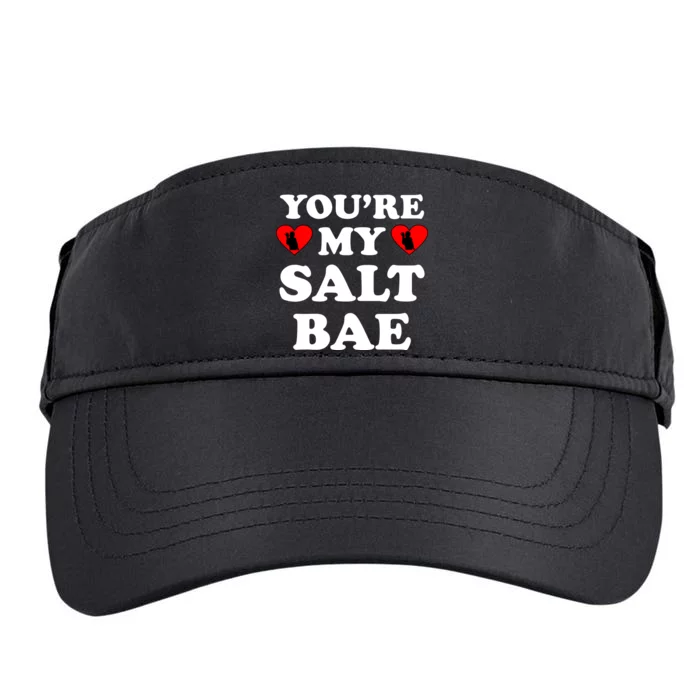 You're My Salt Bae Funny Trending Meme Adult Drive Performance Visor