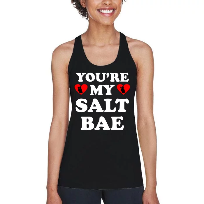 You're My Salt Bae Funny Trending Meme Women's Racerback Tank