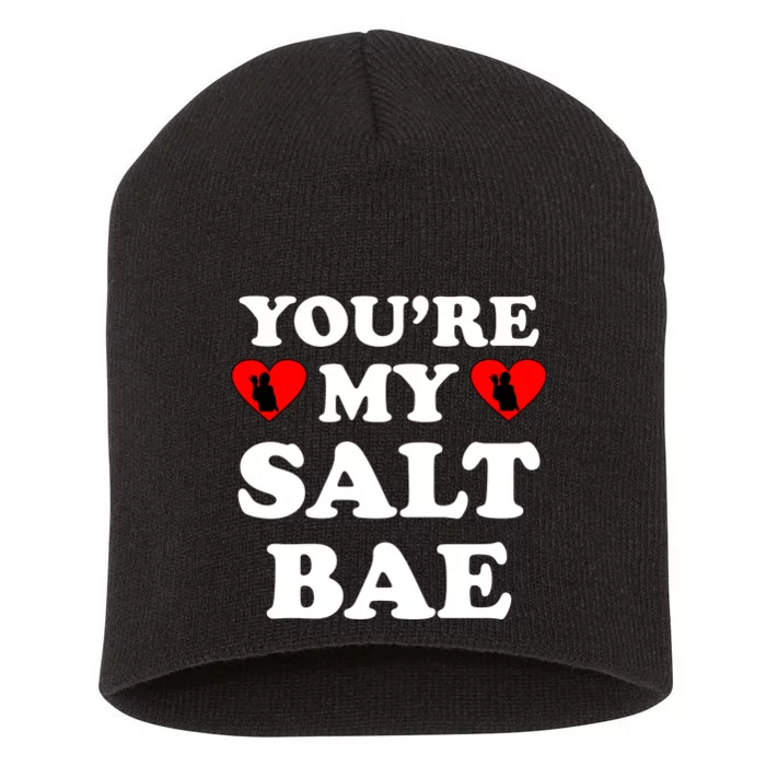 You're My Salt Bae Funny Trending Meme Short Acrylic Beanie