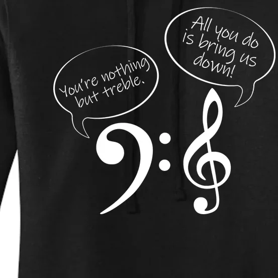 You're Nothing But Treble Women's Pullover Hoodie