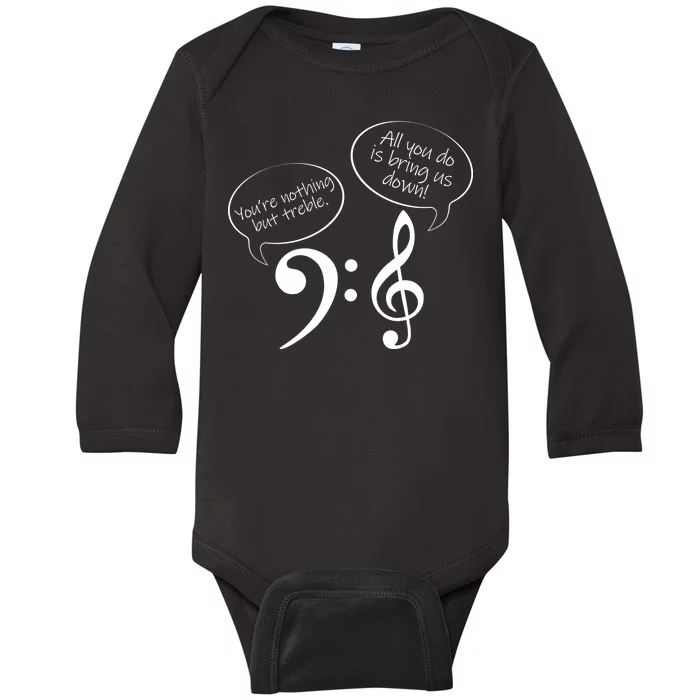 You're Nothing But Treble Baby Long Sleeve Bodysuit