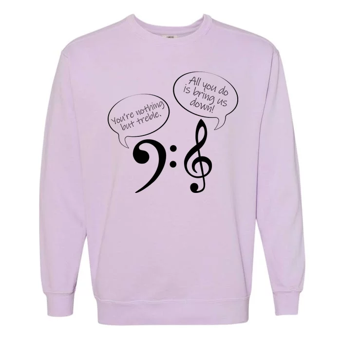 You're Nothing But Treble Garment-Dyed Sweatshirt