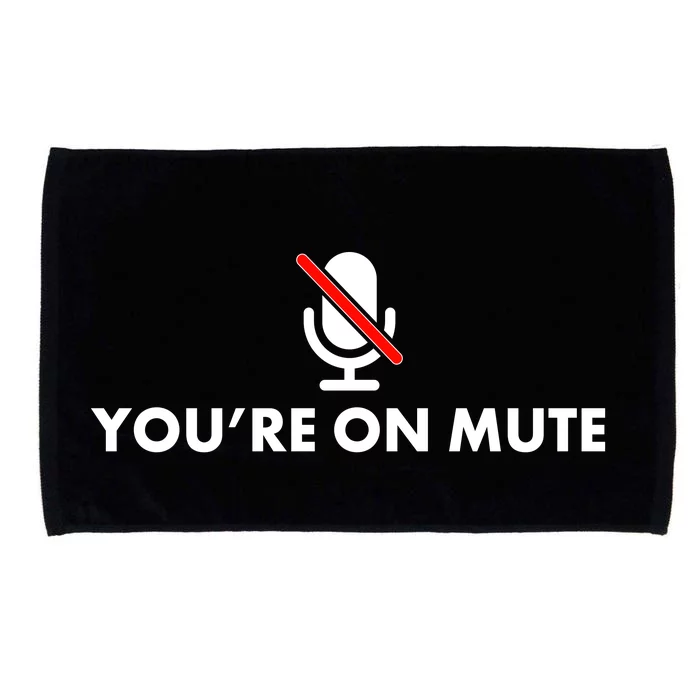 You're On Mute Microfiber Hand Towel