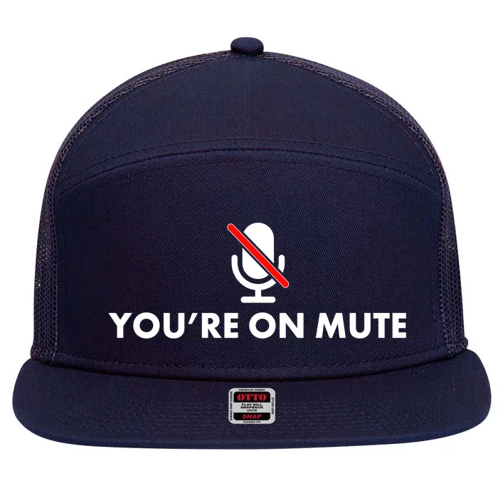 You're On Mute 7 Panel Mesh Trucker Snapback Hat