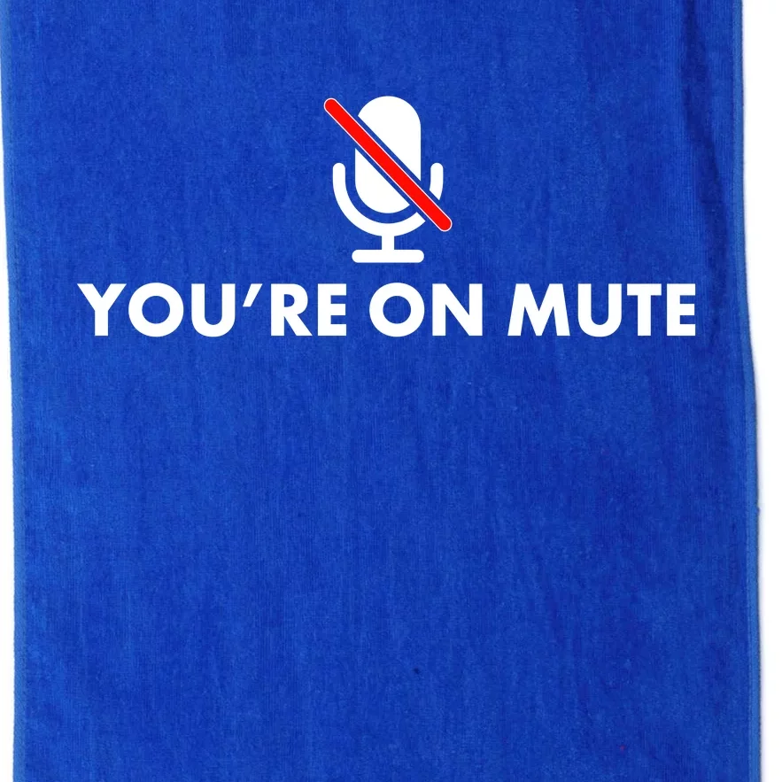 You're On Mute Platinum Collection Golf Towel