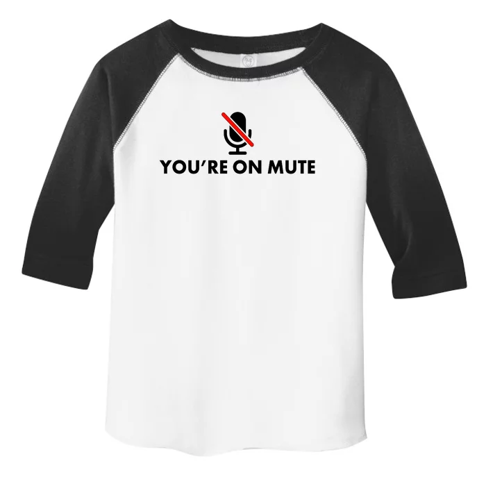 You're On Mute Toddler Fine Jersey T-Shirt