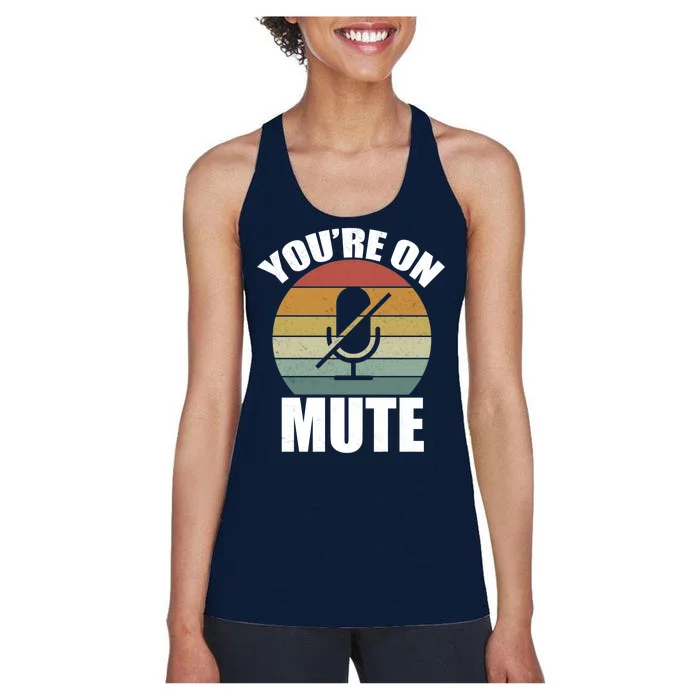 You're On Mute Retro Funny Women's Racerback Tank