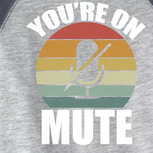 You're On Mute Retro Funny Toddler Fine Jersey T-Shirt