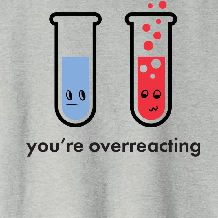 You're Overreacting Funny Science Women's Crop Top Tee