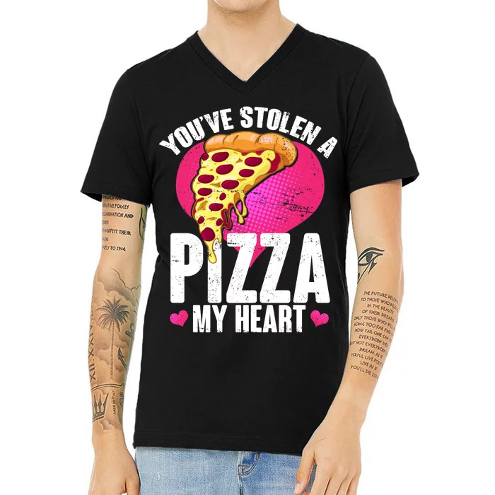 You've Stolen A Pizza My Heart V-Neck T-Shirt