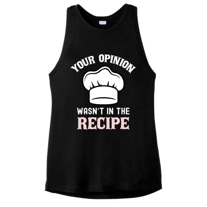 Your Opinion Wasnt In The Recipe Fruit Bread Funny Gift Ladies Tri-Blend Wicking Tank