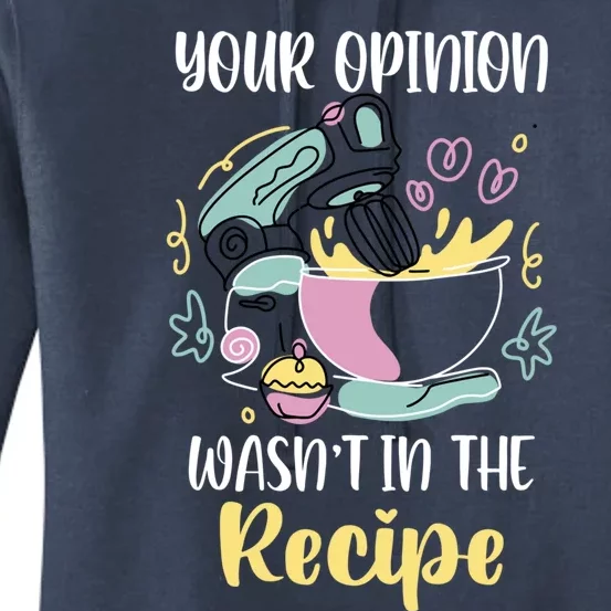 Your Opinion Wasnt In The Recipe Fruit Macaroons Gift Women's Pullover Hoodie