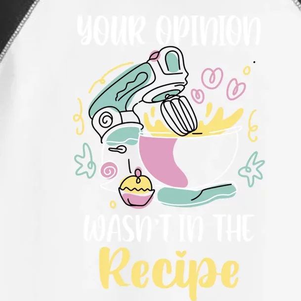 Your Opinion Wasnt In The Recipe Fruit Macaroons Gift Toddler Fine Jersey T-Shirt