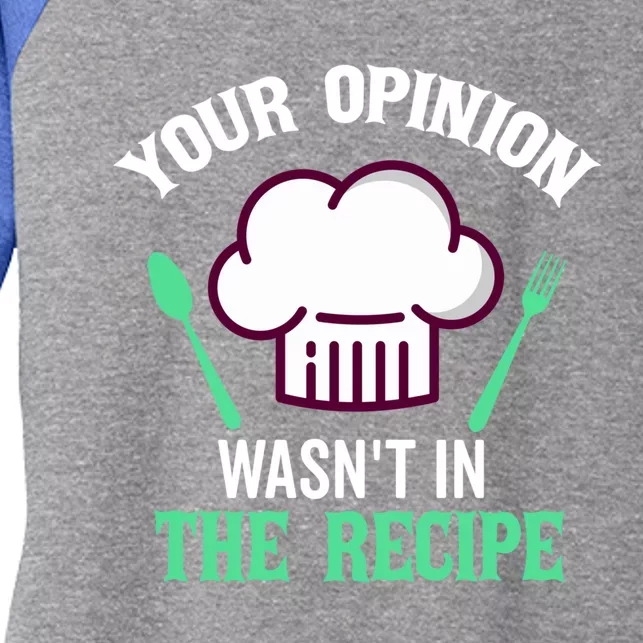 Your Opinion Wasnt In The Recipe Beef Caviar Cheese Great Gift Women's Tri-Blend 3/4-Sleeve Raglan Shirt