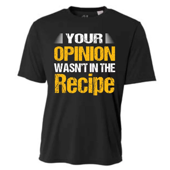 Your Opinion Wasnt In The Recipe Potato Hot Dog Funny Gift Cooling Performance Crew T-Shirt