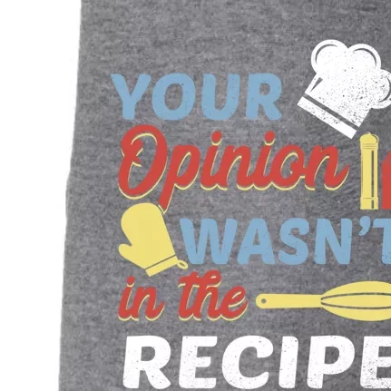 Your Opinion Wasnt In The Recipe Chef Apron Present Cute Gift Doggie 3-End Fleece Hoodie