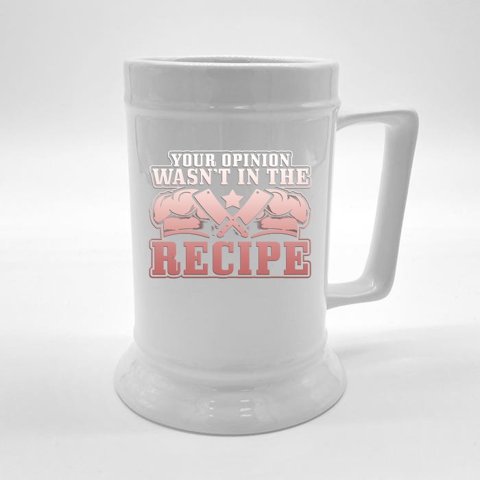 Your Opinion Wasnt In The Recipe Head Chef Gift Front & Back Beer Stein