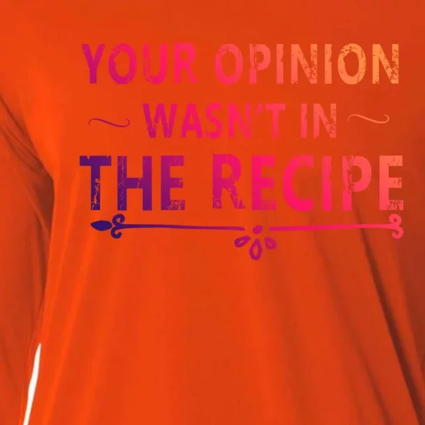 Your Opinion Wasnt In The Recipe Korean Bulgogi Cool Gift Cooling Performance Long Sleeve Crew