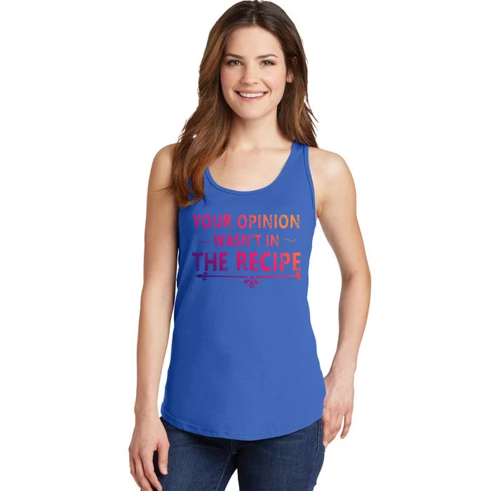 Your Opinion Wasnt In The Recipe Korean Bulgogi Cool Gift Ladies Essential Tank