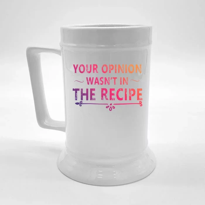 Your Opinion Wasnt In The Recipe Korean Bulgogi Cool Gift Front & Back Beer Stein