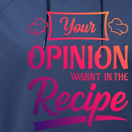 Your Opinion Wasnt In The Recipe Korean Chicken Great Gift Performance Fleece Hoodie