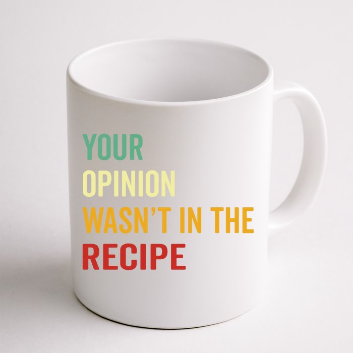 Your Opinion Wasnt In The Recipe Korean Tteokbokki Gift Front & Back Coffee Mug