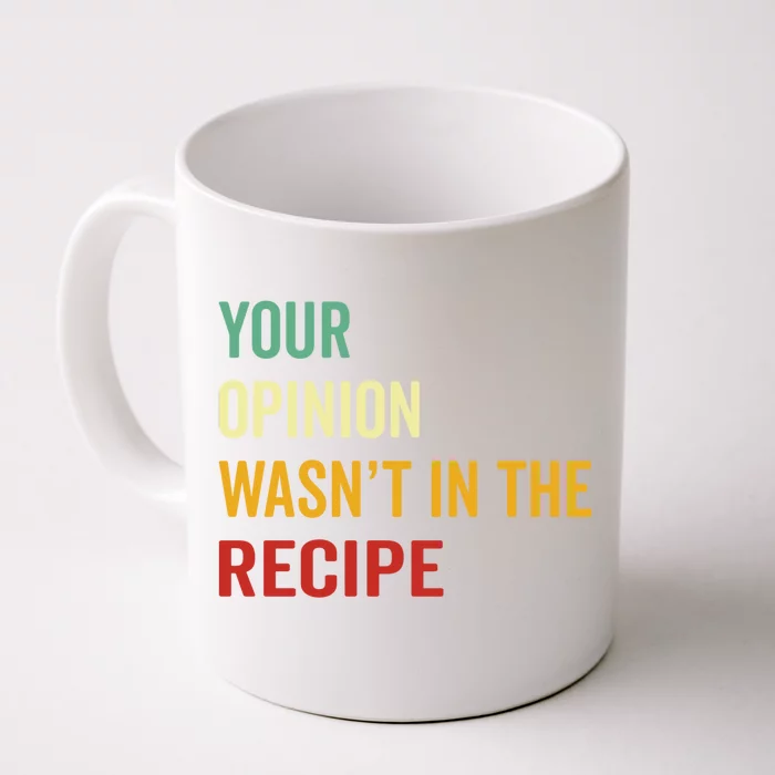 Your Opinion Wasnt In The Recipe Korean Tteokbokki Gift Front & Back Coffee Mug