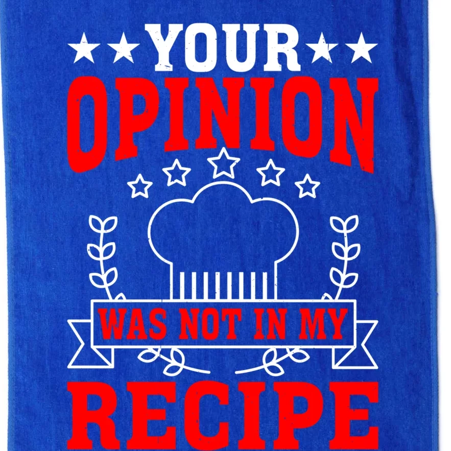 Your Opinion Was Not In My Recipe Gift Platinum Collection Golf Towel