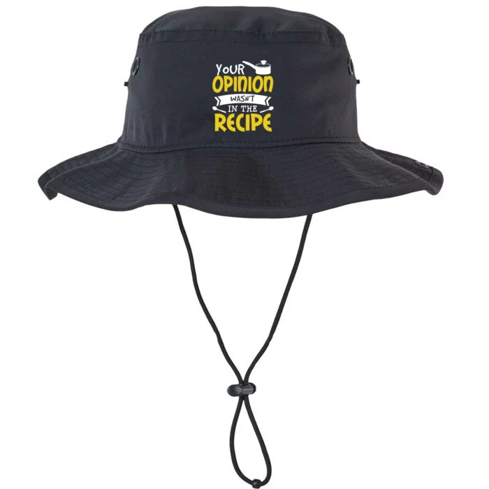 Your Opinion Wasnt In The Recipe Food Saying Funny Chef Gift Legacy Cool Fit Booney Bucket Hat