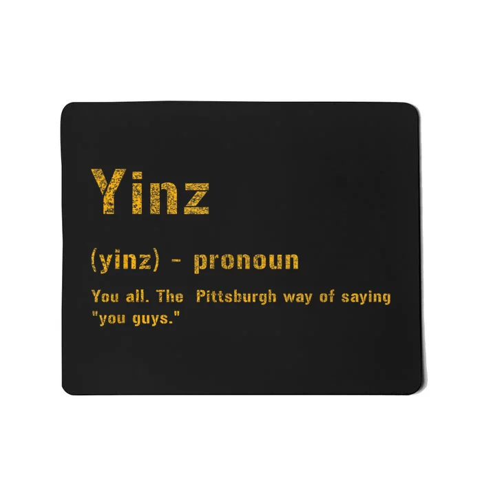 Yinz Pittsburgh 412 Steel City Yinzers Pittsburghese Mousepad