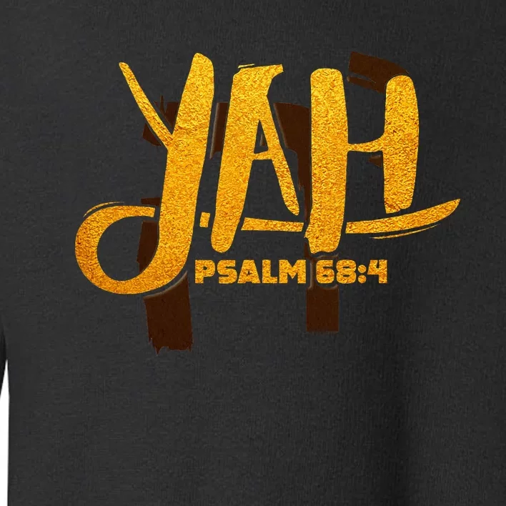 Yah Psalm 684 Hebrew Israelite Yahweh Yhwh Toddler Sweatshirt