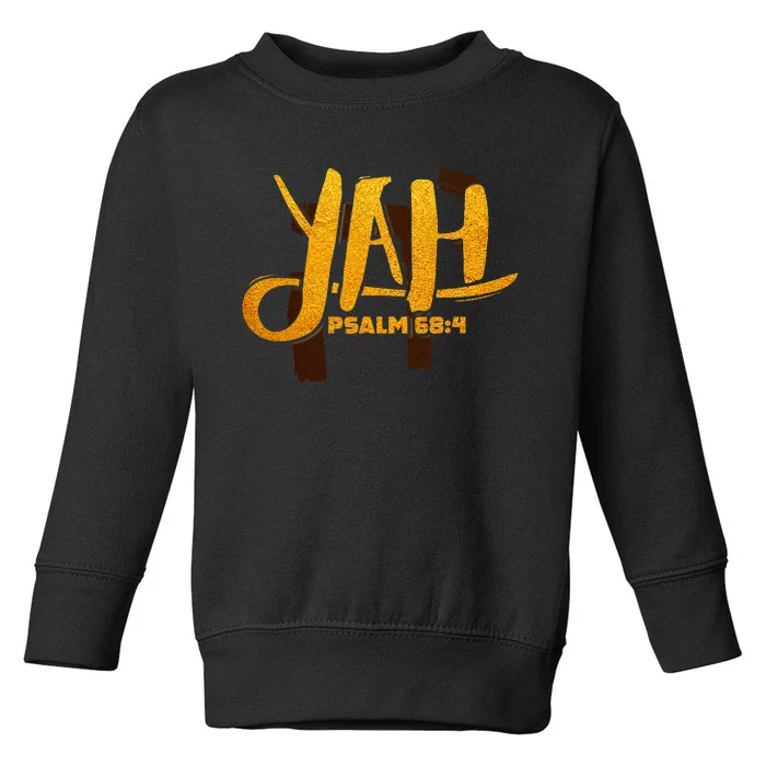 Yah Psalm 684 Hebrew Israelite Yahweh Yhwh Toddler Sweatshirt