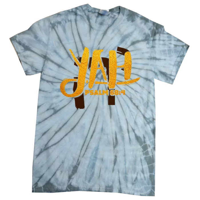 Yah Psalm 684 Hebrew Israelite Yahweh Yhwh Tie-Dye T-Shirt