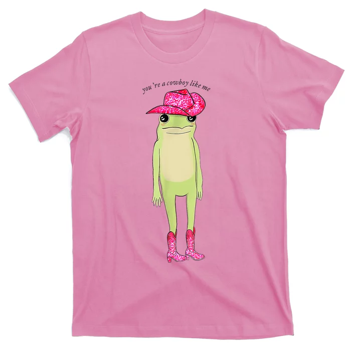 Youre Pink A Frog Cowboy Like Funny Me Cowboy Hat Cowgirl T-Shirt